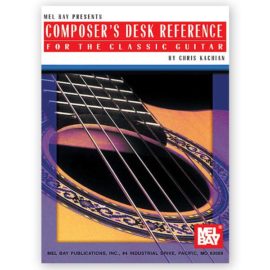 Kachian. Composer's Desk Reference for the Classical Guitar