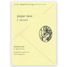 Sanz, Gaspar. 3 Suites for 2 Guitars. Arr. Hoppstock