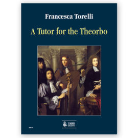 Torelli, Francesca. A Tutor for the Theorbo