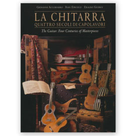 Accornero, Giovanni. La Chitarra: Quattro Secoli di Capolavori