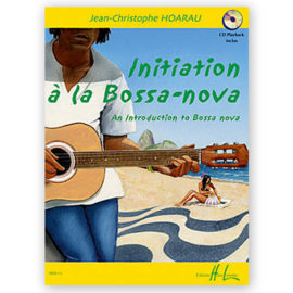 Hoarau, Jean-Christophe. Initiation à la Bossa-nova w/CD