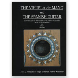 Romanillos, José. The Vihuela de Mano and The Spanish Guitar