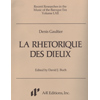 Gaultier, Denis. La Rhetorique Des Dieux. Edited by David Buch