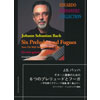 Bach, Johann Sebastian. Six Preludes & Fugues.