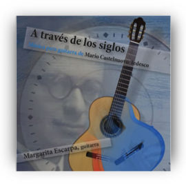 Escarpa, Margarita.  A través de los siglos CD