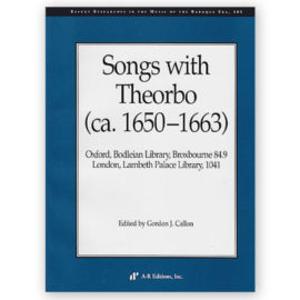 Callon, Gordon. Songs with Theorbo (ca. 1650-1663)