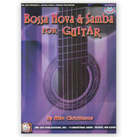 Christiansen, Mike. Bossa Nova & Samba for Guitar w/CD