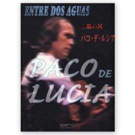 De Lucía, Paco. Entre Dos Aguas