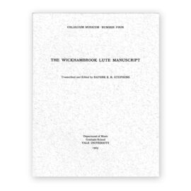 Stephens, Daphne. The Wickhambrook Lute Manuscript