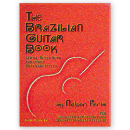 Faria, Nelson. The Brazilian Guitar Book w/CD