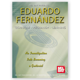 Fernández, Eduardo. Technique, Mechanism, Learning