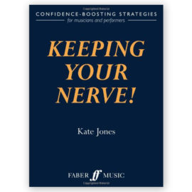 Jones, Kate. Keeping Your Nerve!