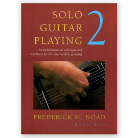 Noad, Frederick. Solo Guitar Playing Book 2
