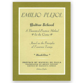 Pujol, Emilio. School of the Guitar Book 1