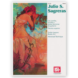 Sagreras, Julio S. Guitar Lessons Books 4-6. Advanced Technique