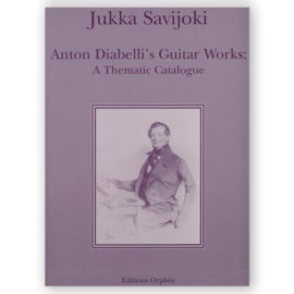 Savijoki, Jukka. Anton Diabelli's Guitar Works