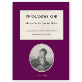 Sor, Fernando. Method for the Spanish Guitar