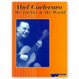 Zeoli, Patrick. Abel Carlevaro: My Guitar & My World
