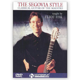 Fisk, Elliot. The Segovia Style