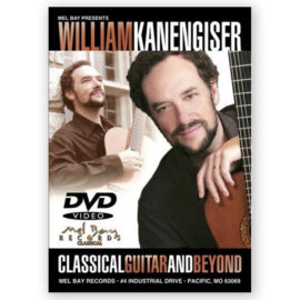 Kanengiser, William. Classical Guitar & Beyond