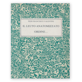 Valentini, Francesco. Il leuto Anatomizzato.