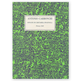 Carbonchi, Antonio. Sonate di Chitarra Spagnola (1640 / 1643)
