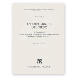 Gaultier, Denis. La Rhétorique des Dieux (compiled 1648-1652)