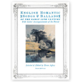 English Romantic Songs & Ballads of the Early 19th Century. Ed. Jeffery
