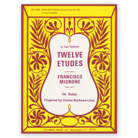 Mignone, Francisco. Twelve Etudes for Guitar Vol. 2. Arr. Barbosa-Lima