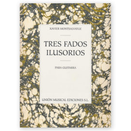 Montsalvatge, Xavier. Tres Fados Ilusorios