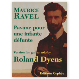 Ravel, Maurice. Pavane pour une infante défunte. Arr. Dyens