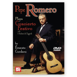 Romero, Pepe. Plays Concierto Festivo by Ernesto Cordero