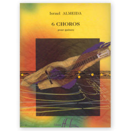 Almeida, Israel. 6 Choros