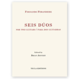 Ferandiere, Fernando. Seis Dúos for Two Guitars