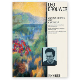 Brouwer, Leo. Paisaje Cubano con Campanas for Solo Guitar