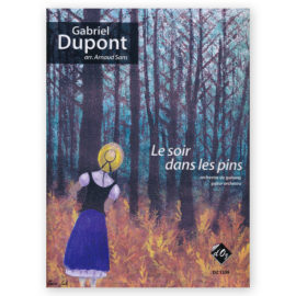 Dupont, Gabriel. Le Soir Dans Les Pins. Arr. Sans