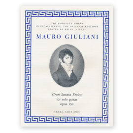 Giuliani, Mauro. Gran Sonata Eroica Op. 150. Ed. Jeffery