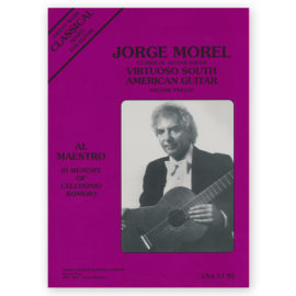 Morel, Jorge. Virtuoso South American Guitar Vol. 12
