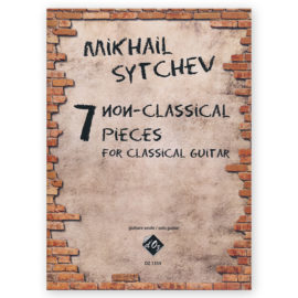 Sytchev, Mikhail. 7 Non-Classical Pieces