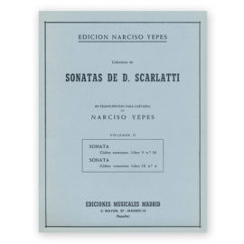 Scarlatti, Domenico. Sonatas Vol. 2. Arr. Yepes