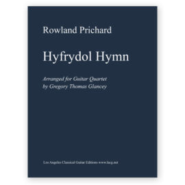 Prichard, Rowland. Hyfrydol Hymn. For Guitar Quartet (PDF)