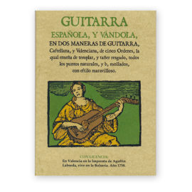 Amat, Juan Carles.  Guitarra Española en Dos Maneras, Castellana y Valenciana. (Facsimile)