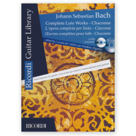 Bach, Johann Sebastian. Complete Lute Works & Chaconne.  Ed. Zigante