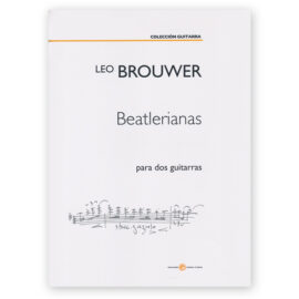 Brouwer, Leo. Beatlerianas, for 2 Guitars
