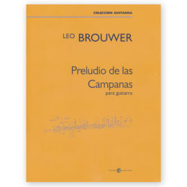Brouwer, Leo. Preludio de las Campanas
