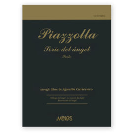 Piazzolla, Astor. Serie del Ángel Suite. Transcribed Carlevaro
