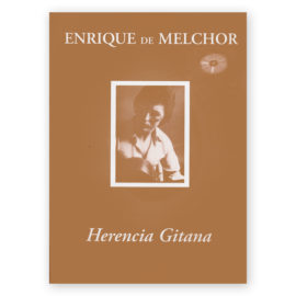 Enrique de Melchor, Herencia Gitana w/CD
