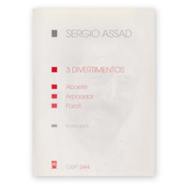 Assad, Sergio. 3 Divertimentos for Solo Guitar