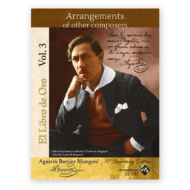 Barrios Mangoré, Agustín. El Libro de Oro Vol. 3 "Arrangements of other Composers"