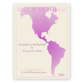 De Mello, Thiago. Samba Chorado. Arranged by Barbosa-Lima
